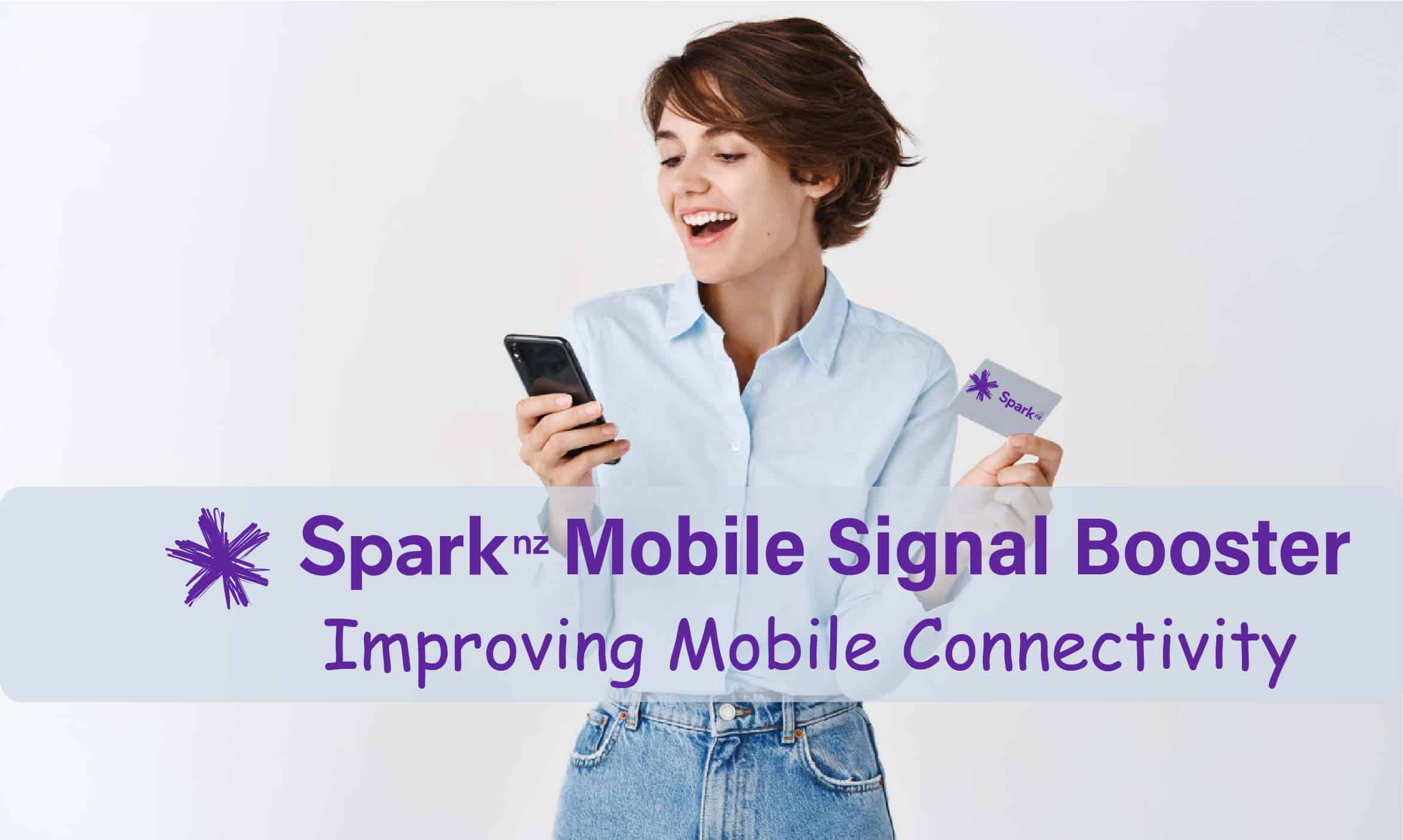 spark mobile signal booster improving mobile connectivity