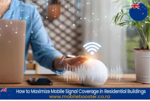 How to Maximize Mobile Signal Coverage in Residential Buildings